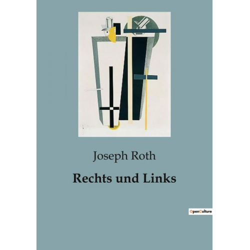 Joseph Roth - Rechts und Links