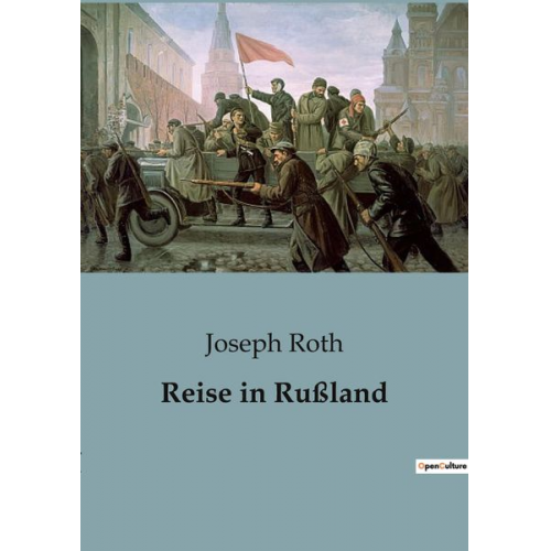 Joseph Roth - Reise in Rußland