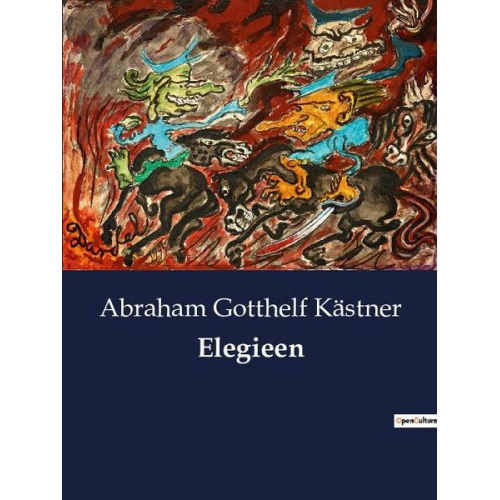 Abraham Gotthelf Kästner - Elegieen