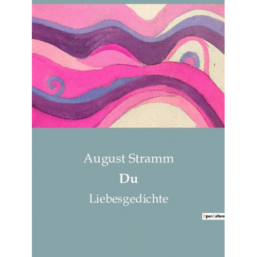 August Stramm - Du