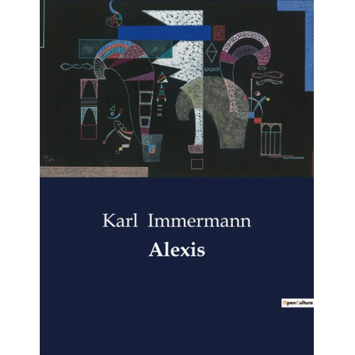 Karl Immermann - Alexis