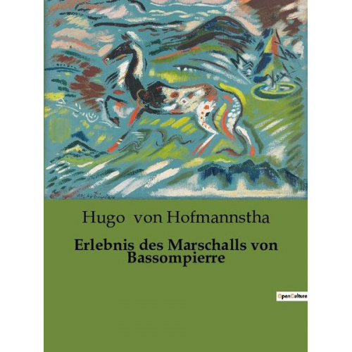 Hugo Hofmannstha - Erlebnis des Marschalls von Bassompierre