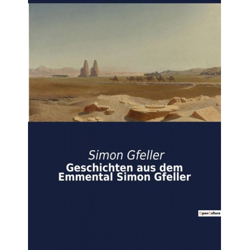 Simon Gfeller - Geschichten aus dem Emmental Simon Gfeller