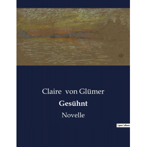 Claire Glümer - Gesühnt