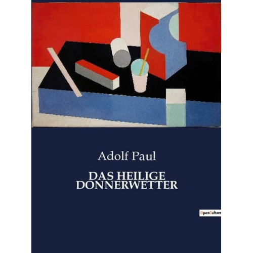 Adolf Paul - Das Heilige Donnerwetter