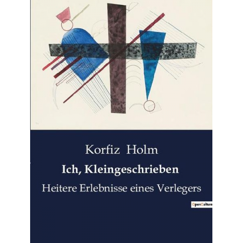 Korfiz Holm - Ich, Kleingeschrieben