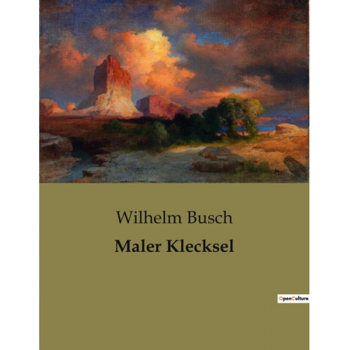 Wilhelm Busch - Maler Klecksel