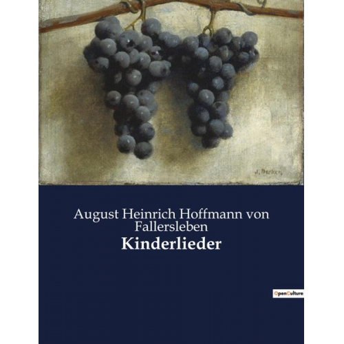 August Heinrich Hoffmann Fallersleben - Kinderlieder