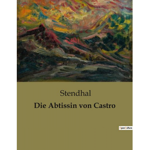 Stendhal - Die Abtissin von Castro