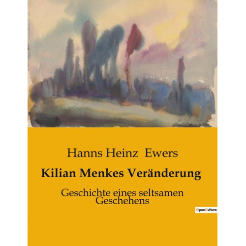 Hanns Heinz Ewers - Kilian Menkes Veränderung