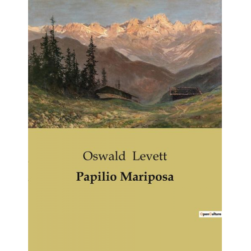 Oswald Levett - Papilio Mariposa