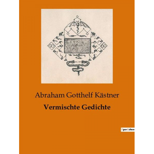 Abraham Gotthelf Kästner - Vermischte Gedichte