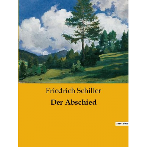 Friedrich Schiller - Der Abschied