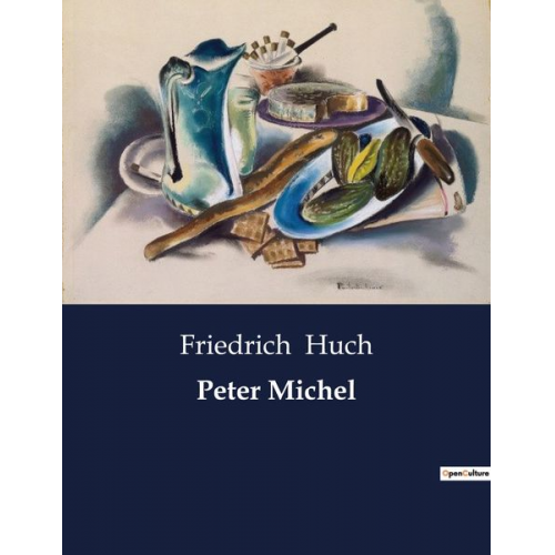 Friedrich Huch - Peter Michel