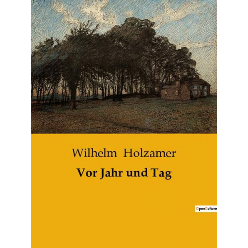 Wilhelm Holzamer - Vor Jahr und Tag