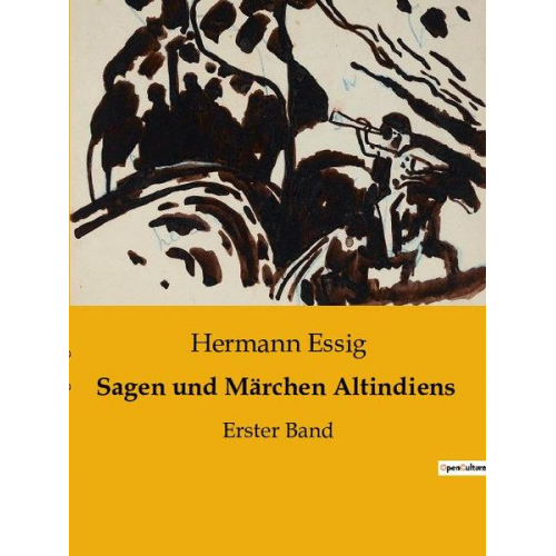 Hermann Essig - Sagen und Märchen Altindiens