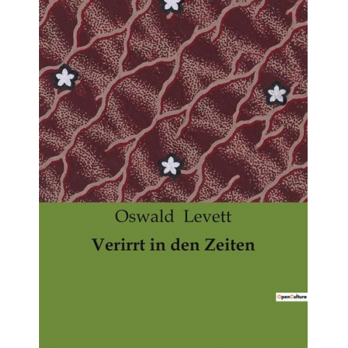 Oswald Levett - Verirrt in den Zeiten