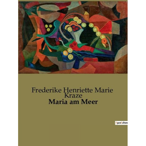 Frederike Henriette Marie Kraze - Maria am Meer