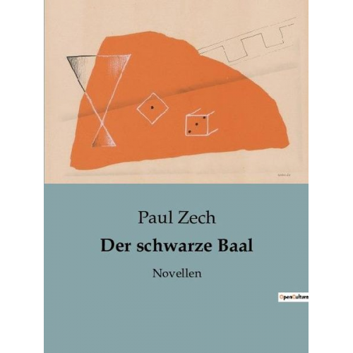 Paul Zech - Der schwarze Baal