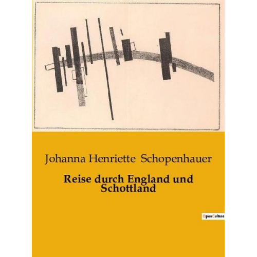 Johanna Henriette Schopenhauer - Reise durch England und Schottland