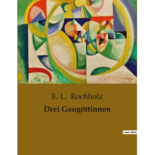 E. L. Rochholz - Drei Gaugöttinnen