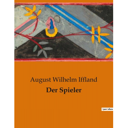 August Wilhelm Iffland - Der Spieler