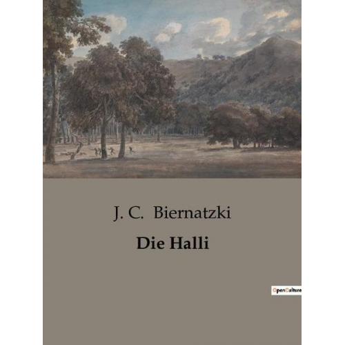 J. C. Biernatzki - Die Halli