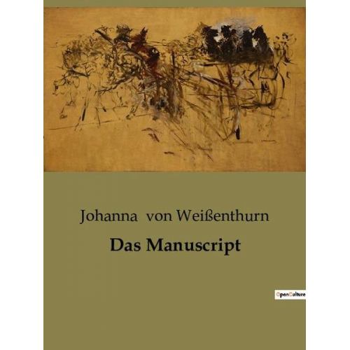 Johanna Weissenthurn - Das Manuscript