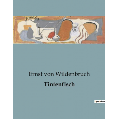 Ernst Wildenbruch - Tintenfisch