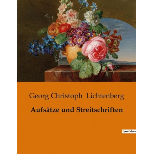 Georg Christoph Lichtenberg - Aufsätze und Streitschriften