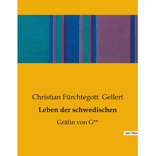 Christian Fürchtegott Gellert - Leben der schwedischen