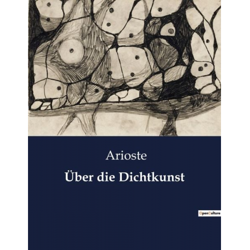 Arioste - Über die Dichtkunst