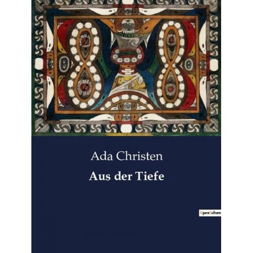 Ada Christen - Aus der Tiefe