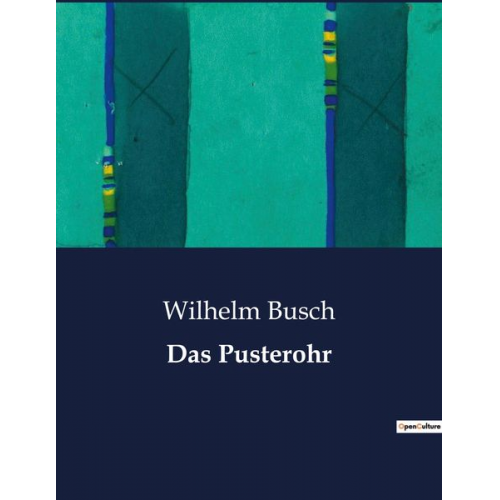 Wilhelm Busch - Das Pusterohr