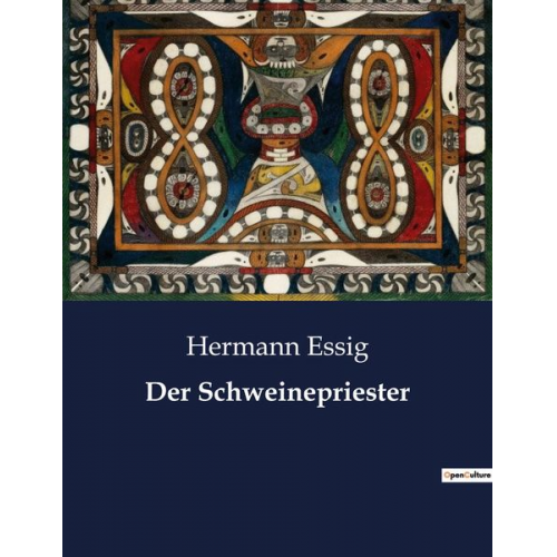 Hermann Essig - Der Schweinepriester