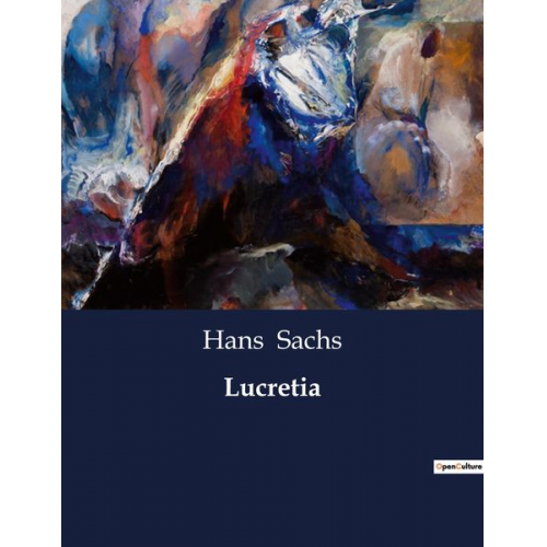 Hans Sachs - Lucretia