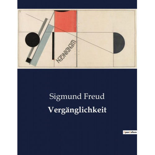 Sigmund Freud - Vergänglichkeit