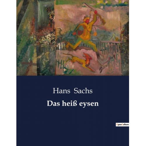 Hans Sachs - Das heiß eysen