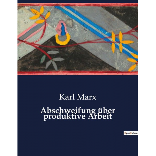 Karl Marx - Abschweifung über produktive Arbeit