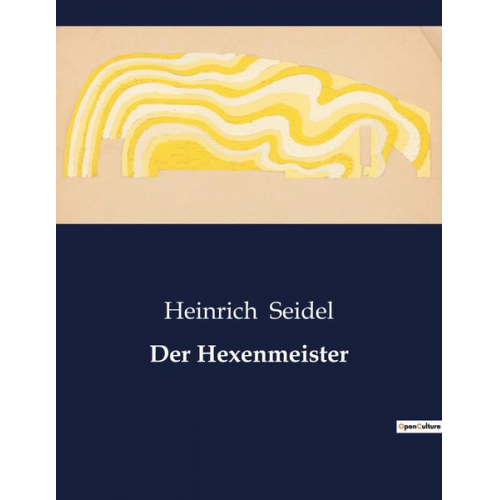 Heinrich Seidel - Der Hexenmeister