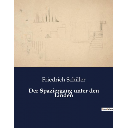 Friedrich Schiller - Der Spaziergang unter den Linden