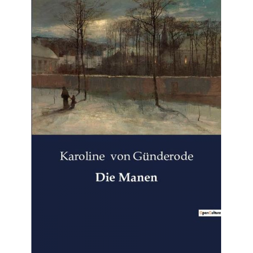 Karoline Günderode - Die Manen