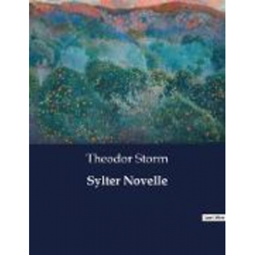 Theodor Storm - Sylter Novelle