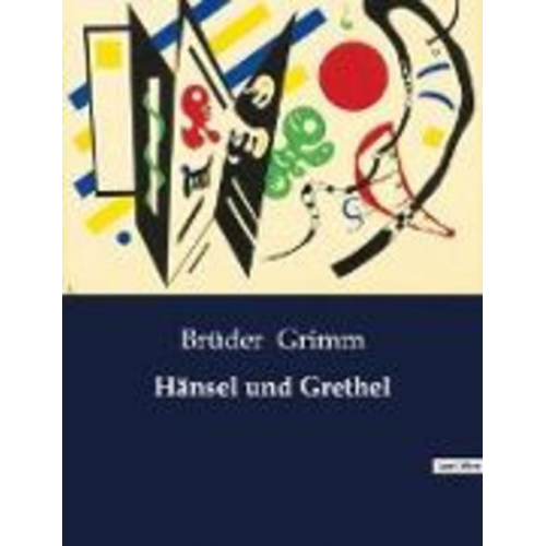 Brüder Grimm - Hänsel und Grethel