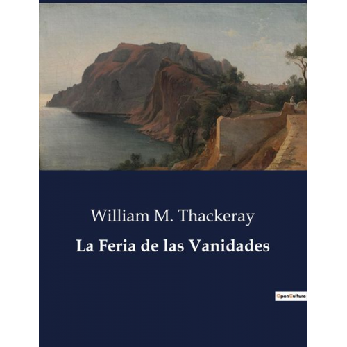 William M. Thackeray - La Feria de las Vanidades