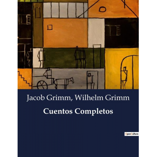 Wilhelm Grimm Jacob Grimm - Cuentos Completos