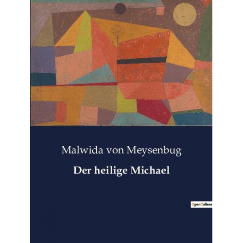 Malwida Meysenbug - Der heilige Michael