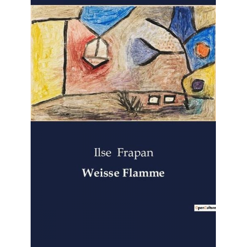 Ilse Frapan - Weisse Flamme