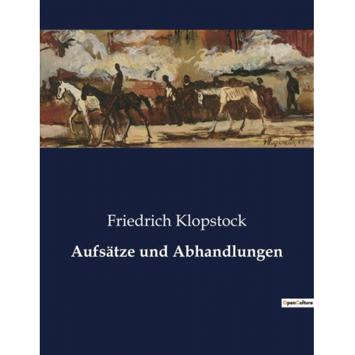 Friedrich Klopstock - Aufsätze und Abhandlungen