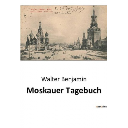 Walter Benjamin - Moskauer Tagebuch